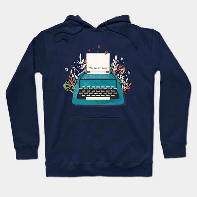 Typewriter You Are My Type Hoodie by Mako Design 